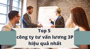 Trả lương 3P là phương pháp đang được áp dụng tại rất nhiều công ty tại Việt Nam